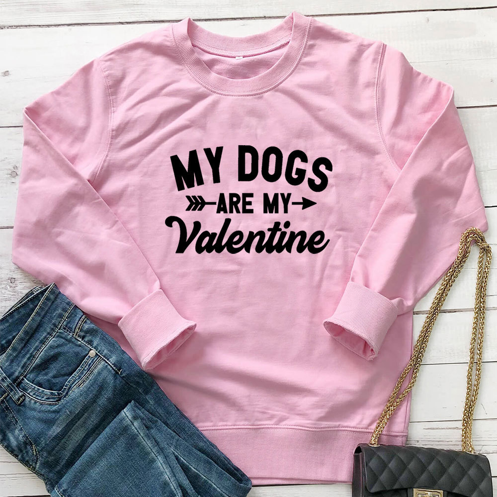 My Dogs Are My Valentine letter printed hoodie — image 7