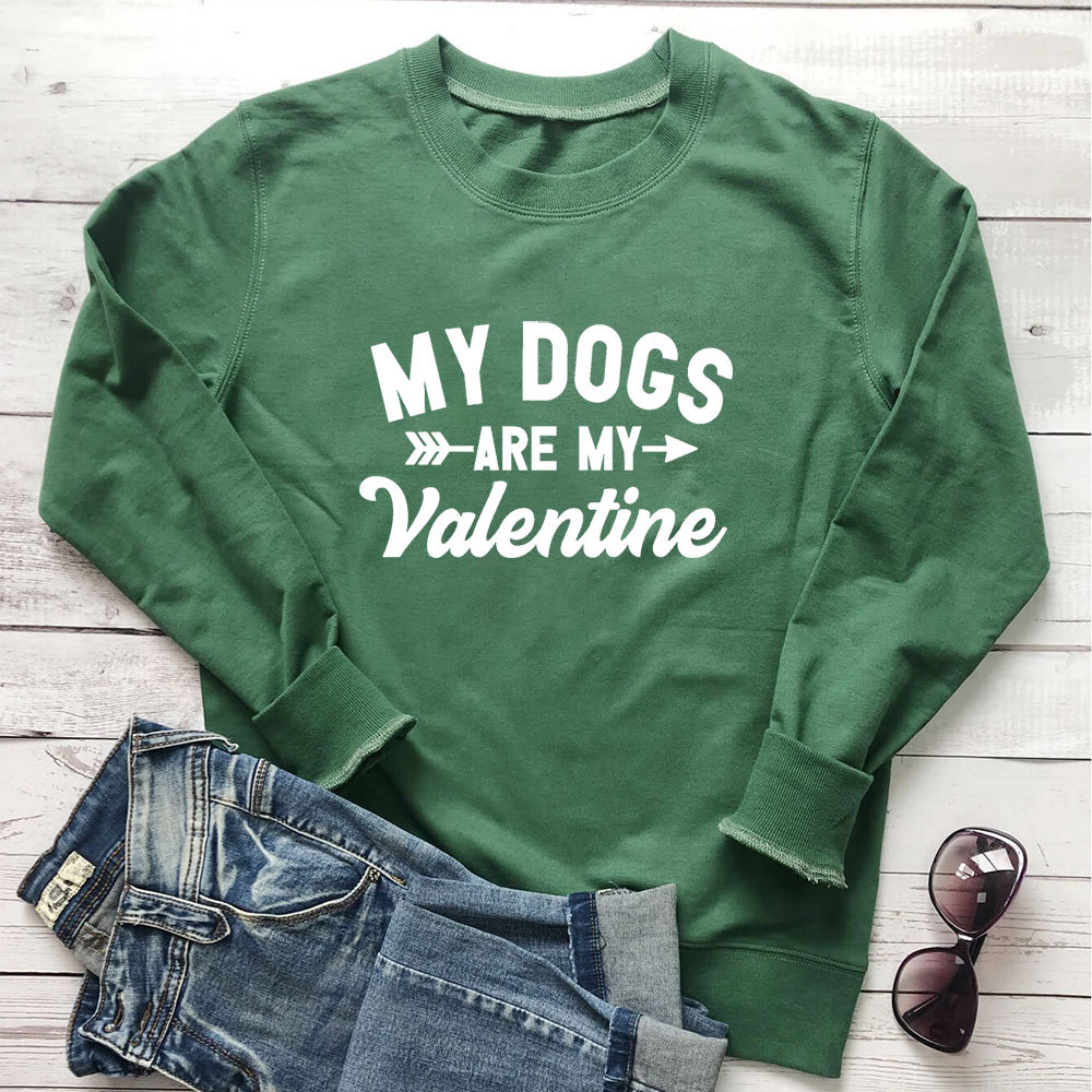 My Dogs Are My Valentine letter printed hoodie — image 6