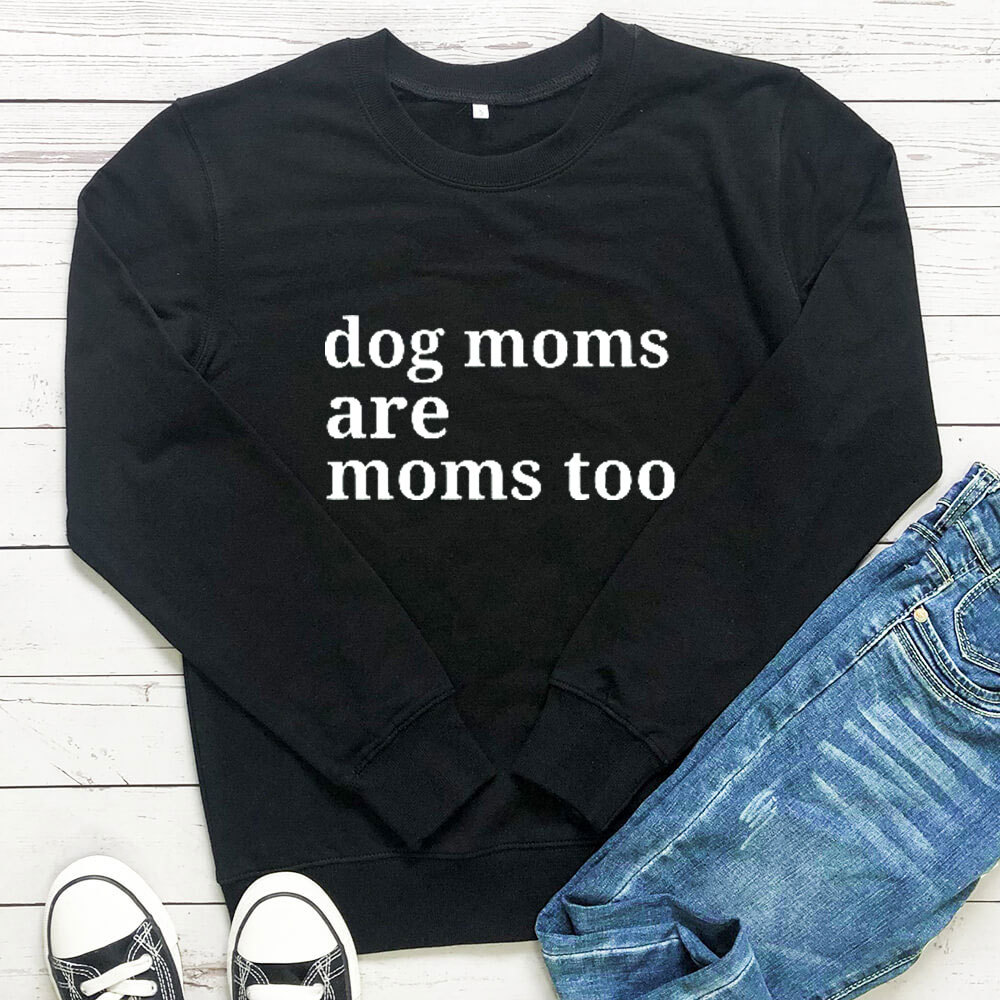 Dog moms are moms too letter printed hoodie — image 8