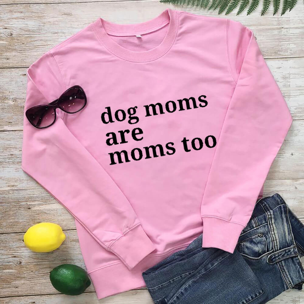 Dog moms are moms too letter printed hoodie — image 7