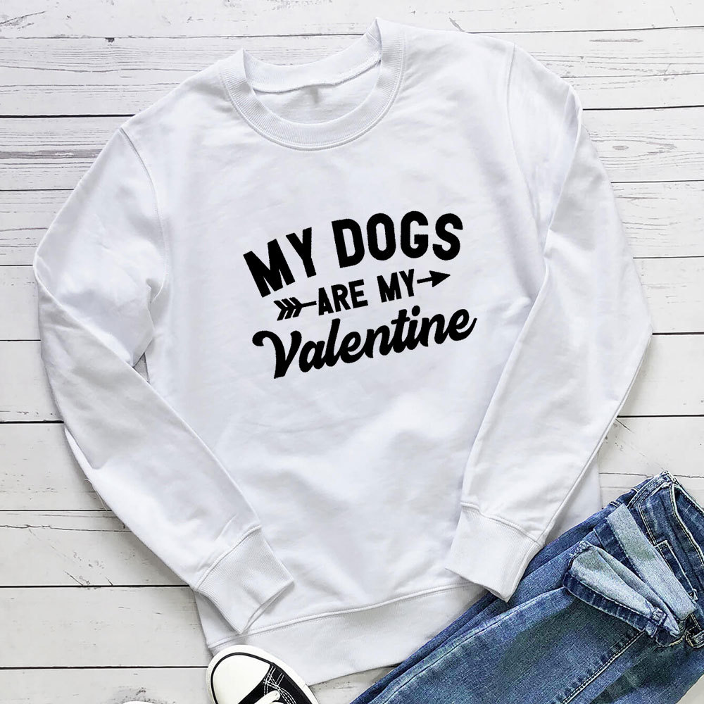 My Dogs Are My Valentine letter printed hoodie — image 3