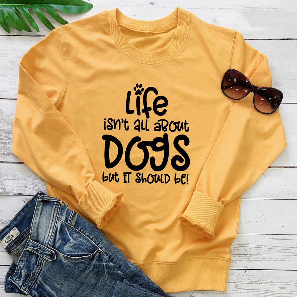 Life is not all about Dogs letter printed long sleeved hoodie — image 4