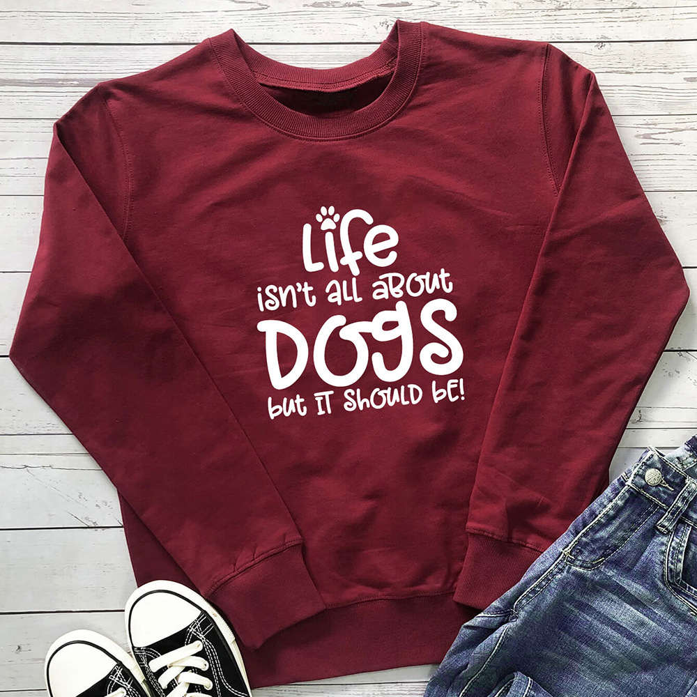 Life is not all about Dogs letter printed long sleeved hoodie — image 8